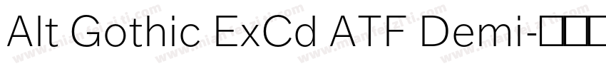 Alt Gothic ExCd ATF Demi字体转换